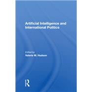 Book cover for Artificial Intelligence and International Politics