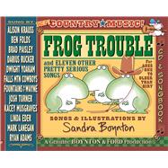Book cover for Frog Trouble and Eleven Other Pretty Serious Songs