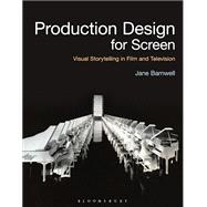 Book cover for Production Design for Screen Visual Storytelling in Film and Television