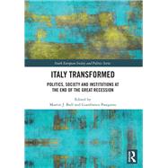 Book cover for Italy Transformed: Politics, Society and Institutions at the End of the Great Recession