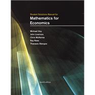 Book cover for Student Solutions Manual for Mathematics for Economics, fourth edition