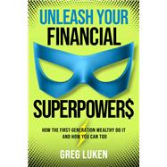 Book cover for Unleash Your Financial Superpowers