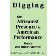 Book cover for Digging the Africanist Presence in American Performance