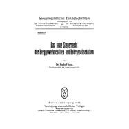 Book cover for Das neue Steuerrecht der Berggewerkschaften und Bohrgesellschaften
