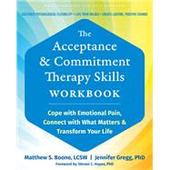 Book cover for The Acceptance and Commitment Therapy Skills Workbook