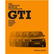 Book cover for The Complete Book of Volkswagen GTI Every Model Since 1976
