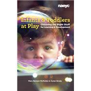 Book cover for Infants and Toddlers at Play