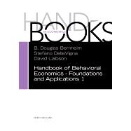 Book cover for Handbook of Behavioral Economics - Foundations and Applications