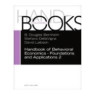 Book cover for Handbook of Behavioral Economics - Foundations and Applications