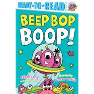 Book cover for Beep Bop Boop! Ready-to-Read Pre-Level 1