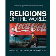 Book cover for Religions of the World: Questions, Challenges, and New Directions