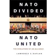 Book cover for NATO Divided, NATO United : The Evolution of an Alliance