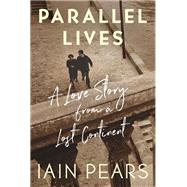 Book cover for Parallel Lives A Love Story from a Lost Continent