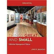 Book cover for Things Great and Small: Collection Management Policies