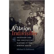 Book cover for A Union Indivisible