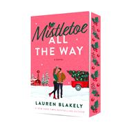 Book cover for Mistletoe All the Way A Novel