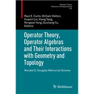 Book cover for Operator Theory, Operator Algebras and Their Interactions With Geometry and Topology