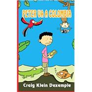 Book cover for Peter va a Colombia