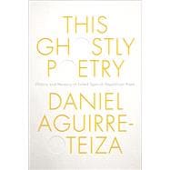 Book cover for This Ghostly Poetry