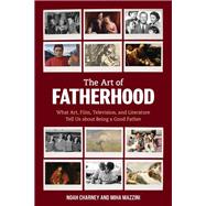Book cover for The Art of Fatherhood