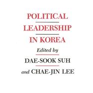 Book cover for Political Leadership in Korea