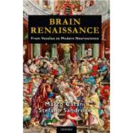 Book cover for Brain Renaissance From Vesalius to Modern Neuroscience