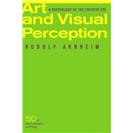Book cover for Art and Visual Perception: A Psychology of the Creative Eye / New Version