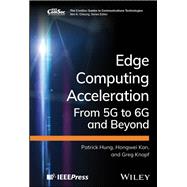 Book cover for 5G Edge Computing Acceleration Technologies