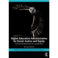 Book cover for Higher Education Administration for Social Justice and Equity