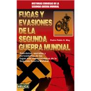 Book cover for Fugas y evasiones de la Segunda Guerra Mundial
