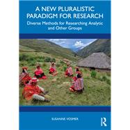 Book cover for A New Pluralistic Paradigm for Research