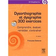 Book cover for Dysorthographie et dysgraphie/300 exercices