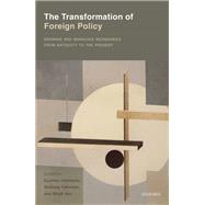Book cover for The Transformation of Foreign Policy Drawing and Managing Boundaries from Antiquity to the Present