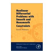 Book cover for Nonlinear Differential Problems With Smooth and Nonsmooth Constraints