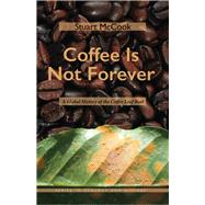 Book cover for Coffee Is Not Forever