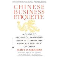 Book cover for Chinese Business Etiquette A Guide to Protocol,  Manners,  and Culture in thePeople's Republic of China