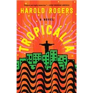 Book cover for Tropicália A Novel