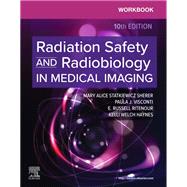 Book cover for Workbook for Radiation Safety and Radiobiology in Medical Imaging - E-Book