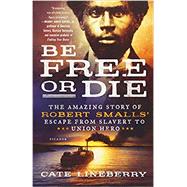 Book cover for Be Free or Die