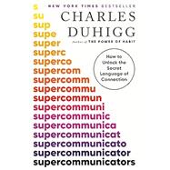 Book cover for Supercommunicators How to Unlock the Secret Language of Connection