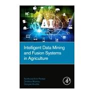 Book cover for Intelligent Data Mining and Fusion Systems in Agriculture