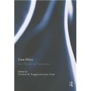 Book cover for Care Ethics: New Theories and Applications