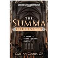 Book cover for The Summa Illuminated: A Guide to St. Thomas Aquinas's Masterpiece