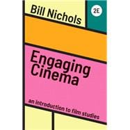 Book cover for Engaging Cinema An Introduction to Film Studies