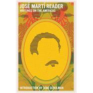 Book cover for José Martí Reader Writings on the Americas