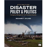Book cover for Disaster Policy and Politics: Emergency Management and Homeland Security