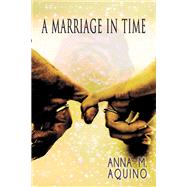 Book cover for A Marriage In Time