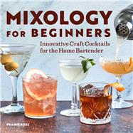 Book cover for Mixology for Beginners