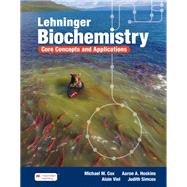 Book cover for Lehninger Biochemistry: Core Concepts and Applications