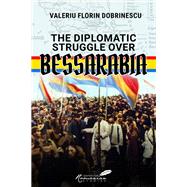 Book cover for Diplomatic Struggle over Bessarabia